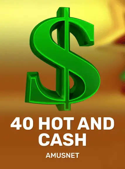 40 Hot & Cash game tile